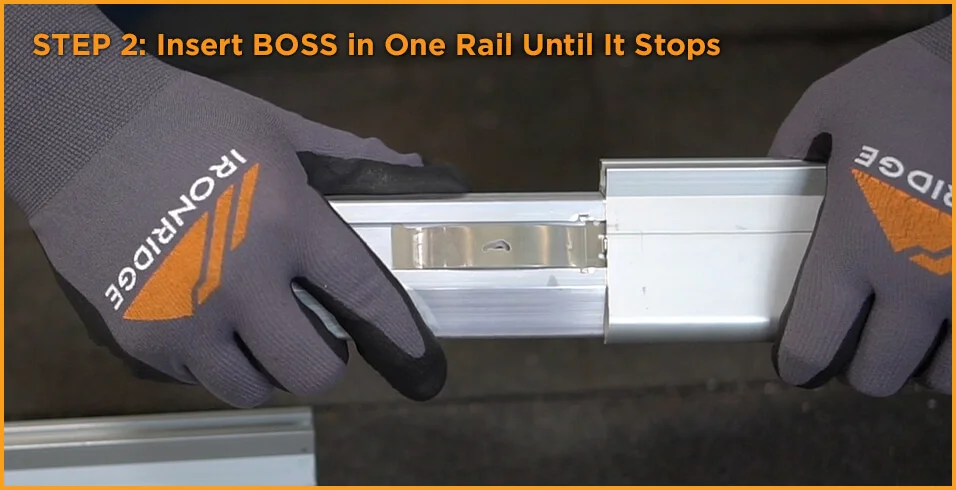 Step 2 - Insert BOSS in First Rail